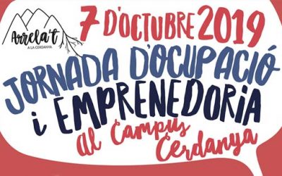 Jornada d’ocupació i emprenedoria “Arrela’t a la Cerdanya” 7 d’octubre de 2019 Puigcerdà