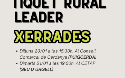 Xerrades informatives sobre la línia d’ajuts Tiquet Rural Leader